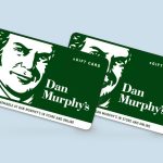 Dan Murphy's gift cards.